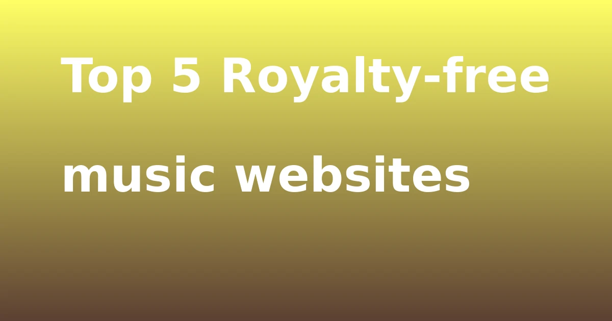 Tech Pappy|Top 5 Royalty-free music websites