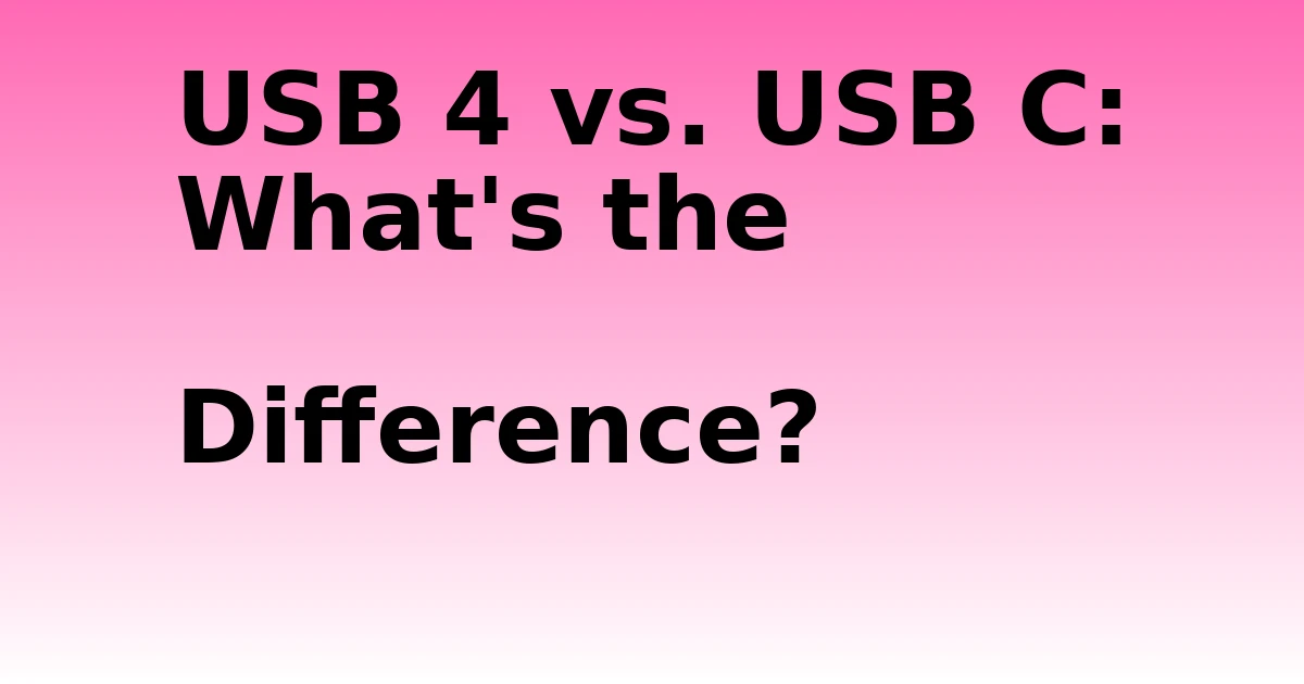 Tech Pappy|USB 4 vs. USB C: What’s the Difference?