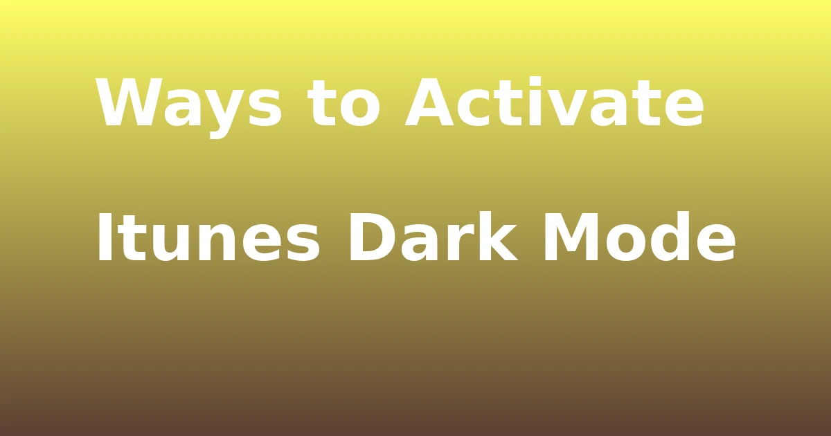 Tech Pappy|Ways to Activate Itunes Dark Mode